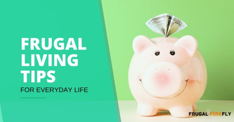 Easy frugal living tips to save money everyday